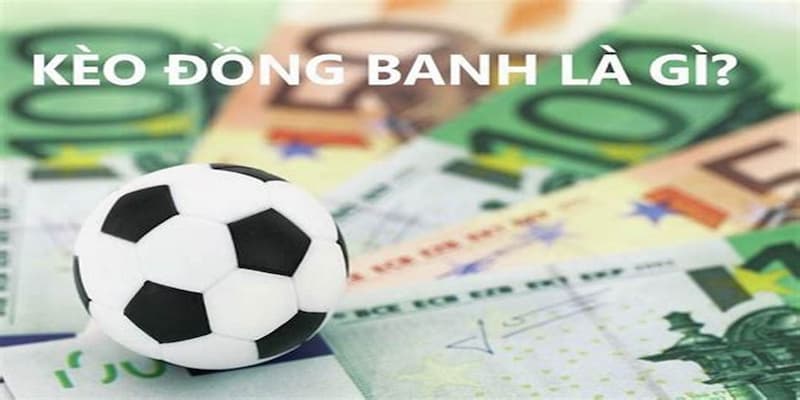 Kèo đồng banh trong bóng đá